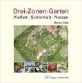 Drei-Zonen-Garten: Gastl Markus