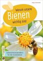 Warum unsere Bienen wichtig sind: Unterrichtsmaterialien für die Grundschule (Deutsch) Broschüre