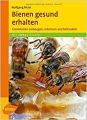ID: 28 Bienen gesund erhalten Autor: Ritter, Wolfgang Verlag: Ulmer ISBN: 978-3800182983 2. Auflage 2020