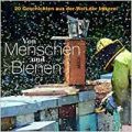 Von Menschen und Bienen: Deutscher Bauernverlag 