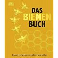 Das Bienenbuch Bienen verstehen schützen haltenDas Bienenbuch Bienen verstehen schützen halten