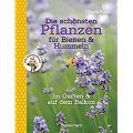 Die schönsten Pflanzen für Bienen und Hummeln Kopp, Ursula