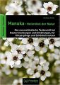 Manuka-Heilmittel der Natur: Das neuseeländische Teebaumöl: Ende, Andreas