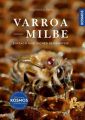 Varroa-Milbe  Friedrich Pohl  Kosmos Verlag  ISBN 978-3-440-17565-1
