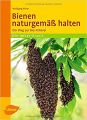 Bienen naturgemäß halten