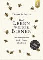 ID 520 Das Leben wilder Bienen: Wie Honigbienen in der Natur überleben. Autor: Seeley, Thomas D. Verlag: Ulmer ISBN: 978-3818613358