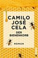 Der Bienenkorb Autor Cela, Camilo Piper Verlag ISBN 978 3 4925 5028 4