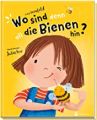 Wo sind denn all die Bienen hin?: Steinfeld, Lena