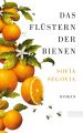 ID 543 Das Flüstern der Bienen Autor: Segovia, Sofia Verlag: Ullstein, List ISBN: 978-3471360354 Preis: 22 € 