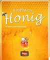 Kostbarer Honig, Rezepte und Ratschläge