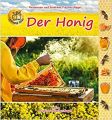 Der Honig Autoren: Heiderose Fischer-Nagel und Andreas Fischer-Nagel Verlag: Heiderose Fischer-Nagel ISBN 978-3-930038-90-9