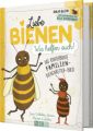 Liebe Bienen wir helfen euch Autorin Anja Klein Verlag Naumann und Göbel