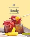 Honig die besten Rezepte: Trenkwalder, Hans