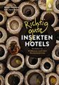 ID 540 Richtig gute Insektenhotels Autor: Hoffmann, Helga Verlag: Ulmer ISBN: 978-3-8186-1318-1