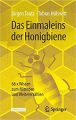Das Einmaleins der Honigbiene Autor: Tautz, Jürgen Verlag: Springer Verlag, ISBN: 978-3662583685