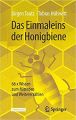 Das Einmaleins der Honigbiene Autor: Tautz, Jürgen Verlag: Springer Verlag, ISBN: 978-3662583685