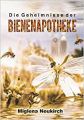 ID 627 Die Geheimnisse der Bienenapotheke Autor: Neukirch, miglena Verlag: independently published ISBN: 9783932576690 Preis: 9,95 € 