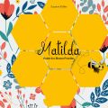 Matilda findet das Bienenparadies Autor: Köhler, Susanne Verlag: Woll-Verlag ISBN: 978-3948496-21-0