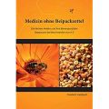 Medizin ohne Beipackzettel: Hainbuch, Friedrich