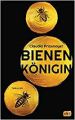 Bienenkönigin Autor: Praxmayer, Claudia Verlag: cbj-verlag ISBN: 978-3570165331