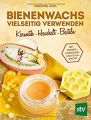 Bienenwachs vielseitig verwenden