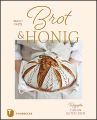 ID 578 Brot und Honig Autor: Facis, Birgit Verlag: Jan Thorbecke Verlag ISBN: 978-3-7995-1475-0 Preis: 28,8 €  