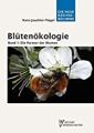 Blütenökologie Band 1 die partner der Blumen