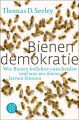 Bienendemokratie Paperback Autor: Seeley, Thomas D. Verlag: S. Fischer, ISBN: 978-3-596-19407-0