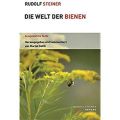 Die Welt der Bienen: Steiner, Rudolf