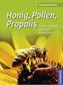 Honig Pollen Propolis: Bort, Rosemarie