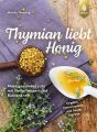 Thymian liebt Honig  Theuring, Monika  Ulmer