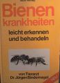 Bienenkrankheiten leicht erkennen und behandeln: Bindernagel, Jürgen