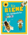 Die Biene ein Sachbuch für Kinder