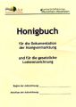 Honigbuch für die Dokumentation der Honigvermarktung und für die gesetzliche Loskennzeichnung