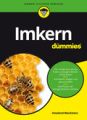 Imkerei für Dummies Autor: Howland Blackiston Verlag: Wiley-VCH, Weinheim ISBN: 978-3-527-71102-4 Preis: 24,99 € 