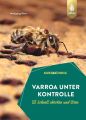 Varroa unter Kontrolle  Wolfgang Ritter  Ulmer Verlag  ISBN 978-3-8186-1768-4