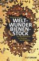 Weltwunder Bienenstock: Kornberger, Horst