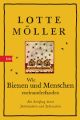 Wie Menschen und Bienen zueinander fanden: Möller, Lotte