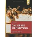 Das erste Bienenvolk