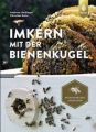 Imkern mit der Bienenkugel: Heidinger, Andreas