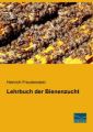 Lehrbuch der Bienenzucht Autor: Freudenstein, Heinrich Verlag: Fachbuchverlag Dresden ISBN: 9783961691203