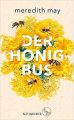 Der Honigbus Autor: May, Meredith Verlag: S. Fischer ISBN: 978-3103973822