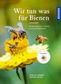Wir tun was für Bienen: Wildbienengarten, Nisthilfen und Stadtimkerei: Hemmer, Hölzer